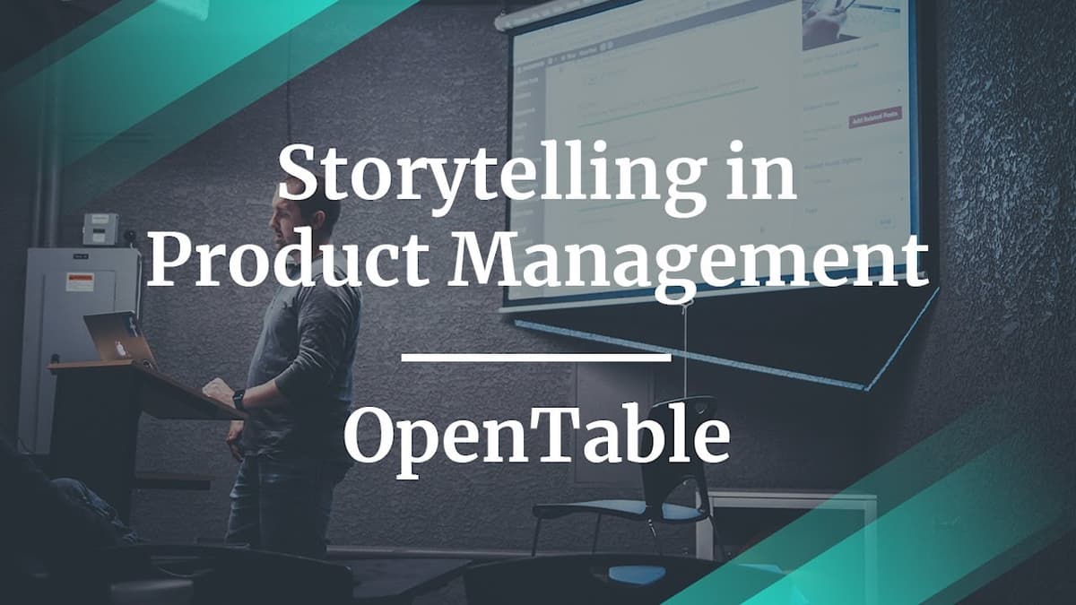 Webinar: Storytelling in Product Management by fmr OpenTable Sr PM, Peppe Ragusa