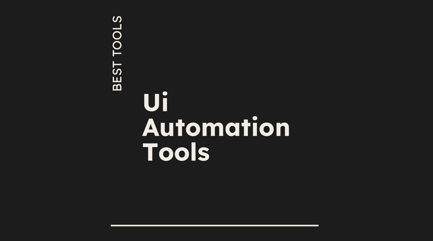 Ui automation tools best tools 80679