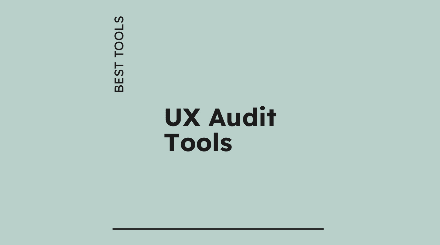 Ux audit tools best tools 88988