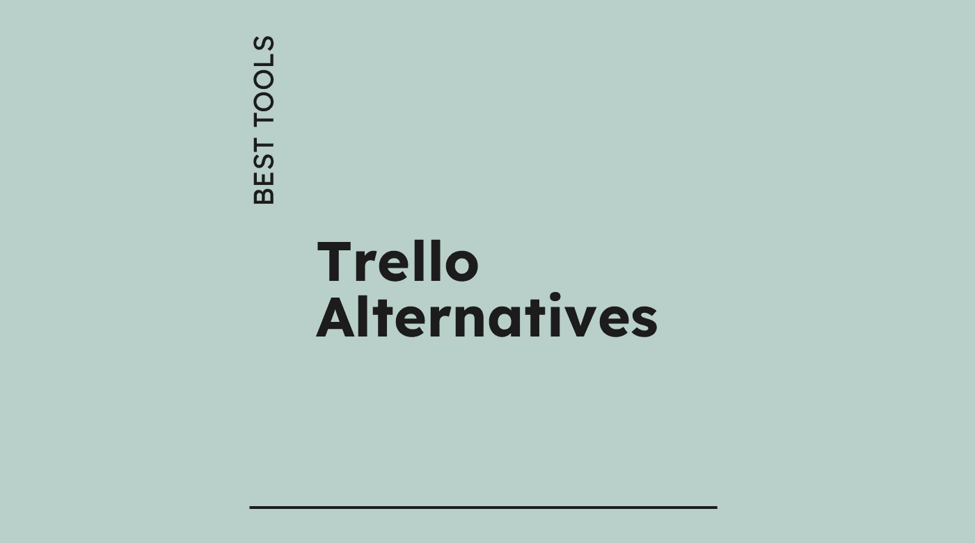 Trello alternatives best tools 77221