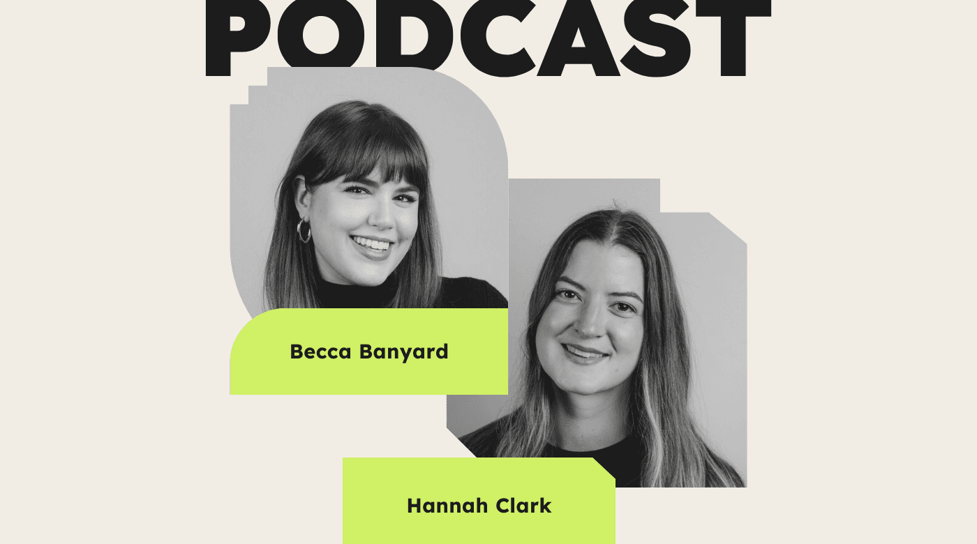 podcast Becca Banyard and Hannah Clark