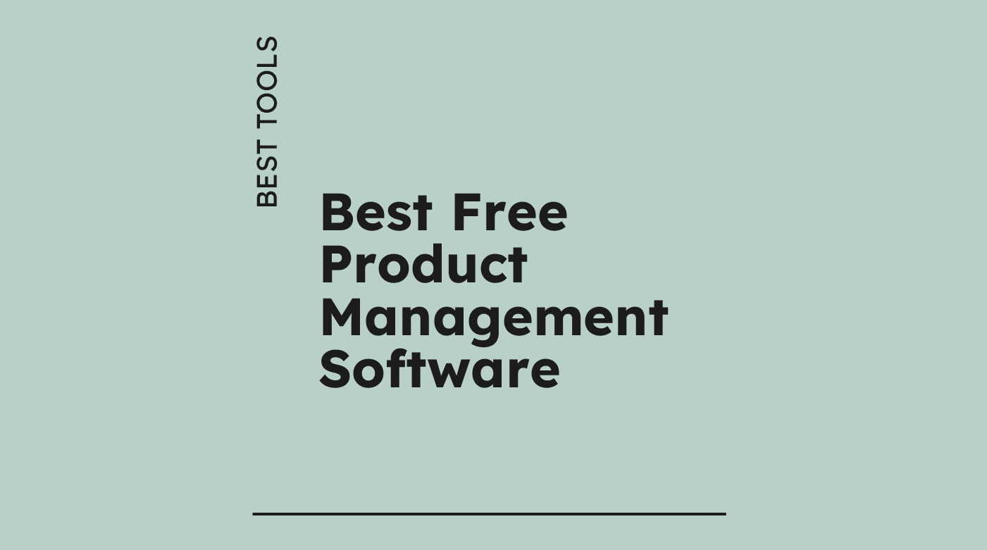 Best free product management software best tools 33449