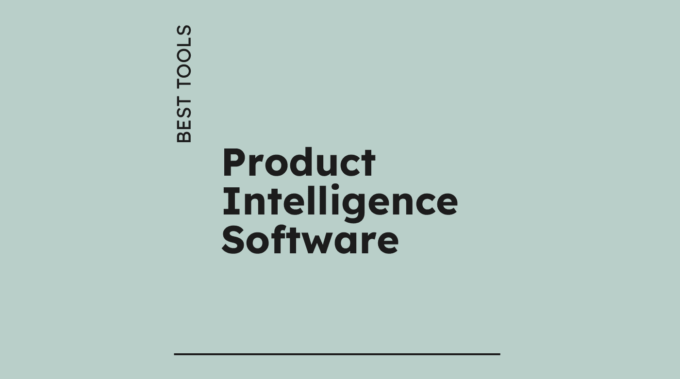 Product intelligence software best tools 77320