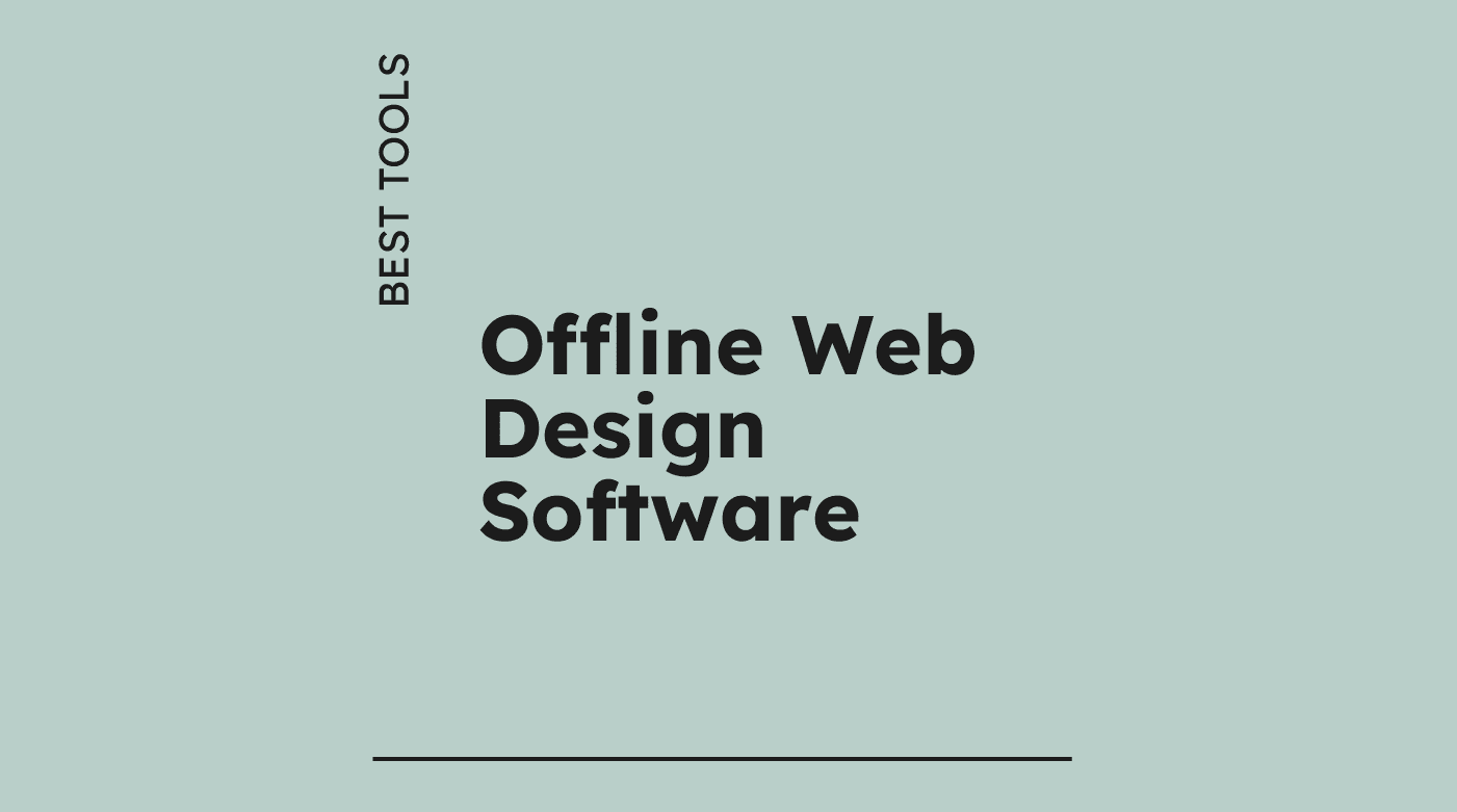 Offline web design software best tools 90357