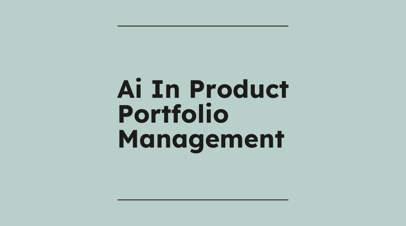 Ai in product portfolio management standard editorial post 07348