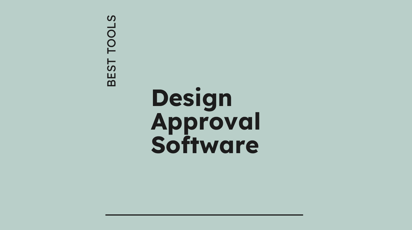 Design approval software best tools 18539