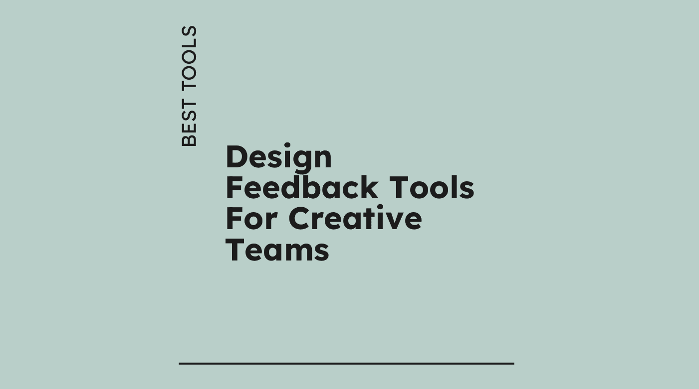 Design feedback tools for creative teams best tools 93354