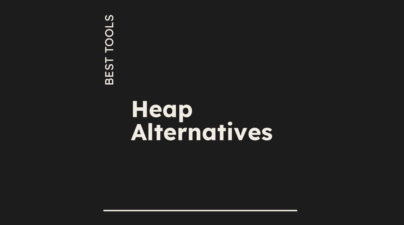 Heap alternatives best tools 05751