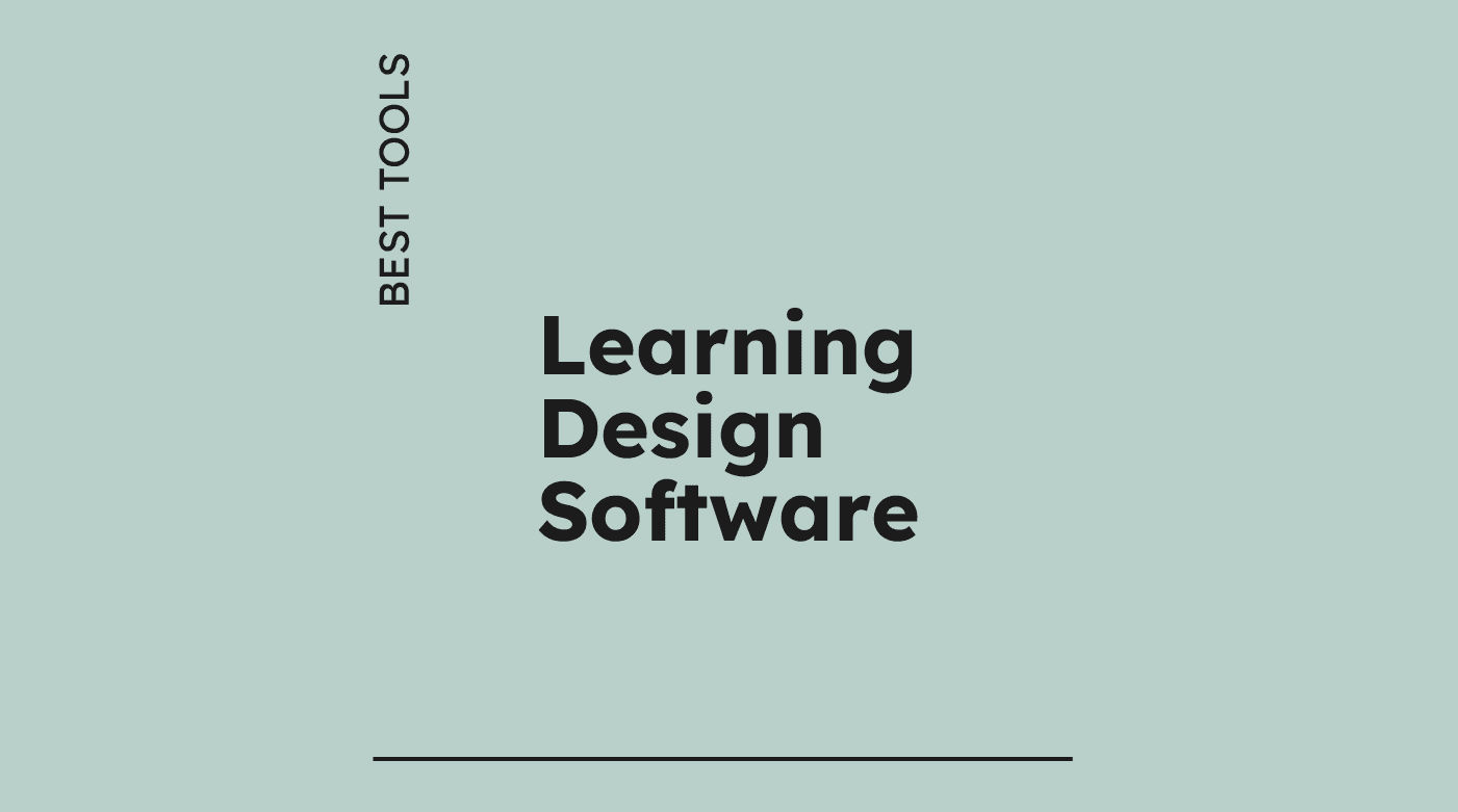 Learning design software best tools 45665