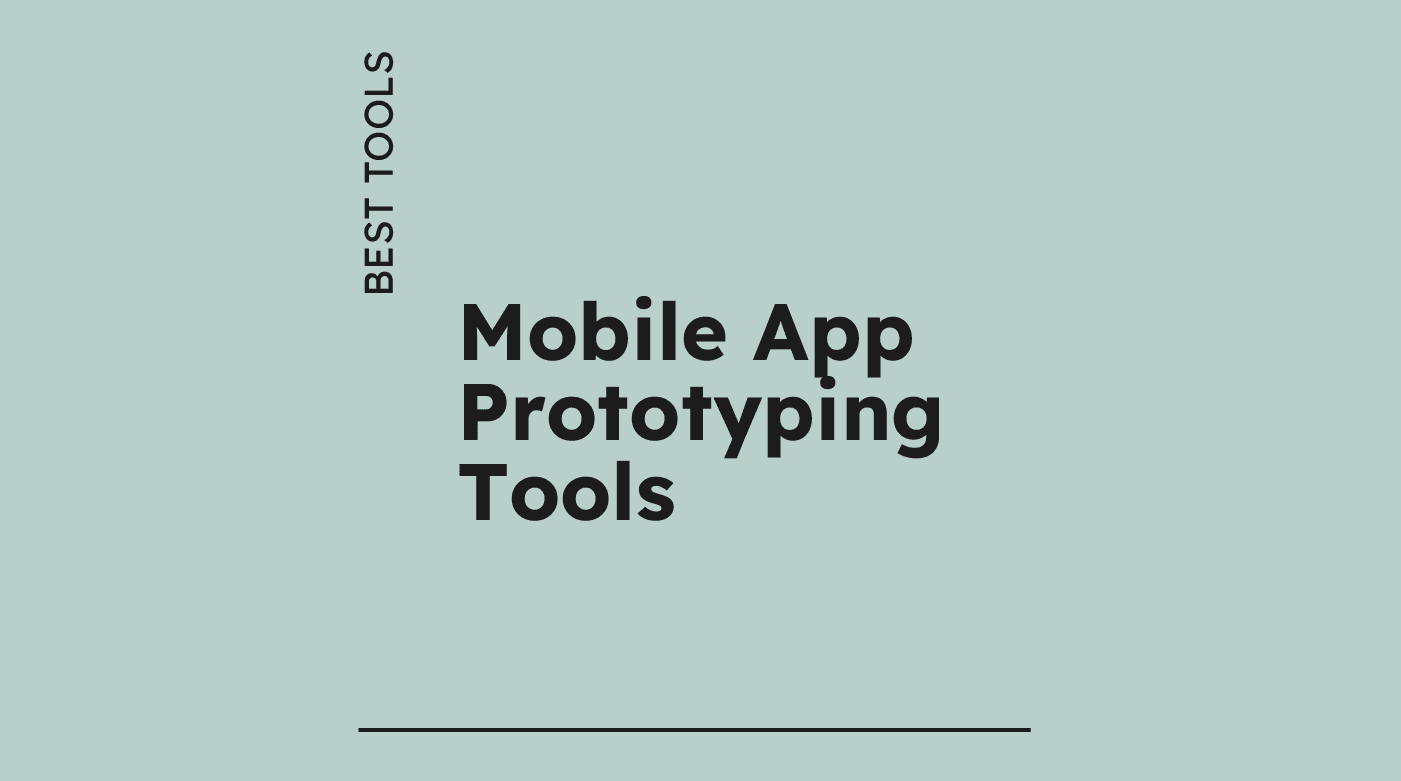 Mobile app prototyping tools best tools 69178