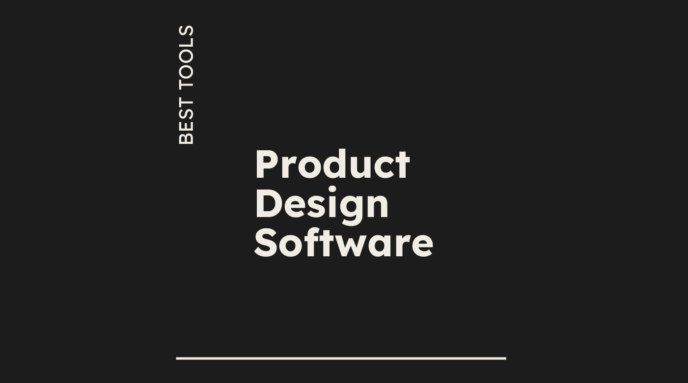 Product design software best tools 77896