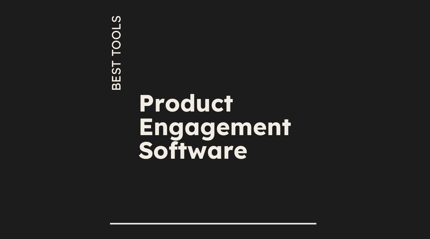 Product engagement software best tools 59746