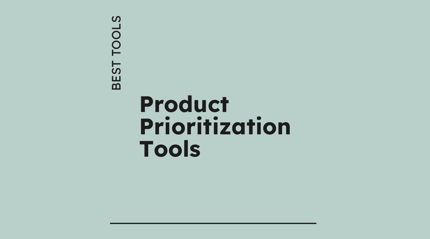 Product prioritization tools best tools 72834