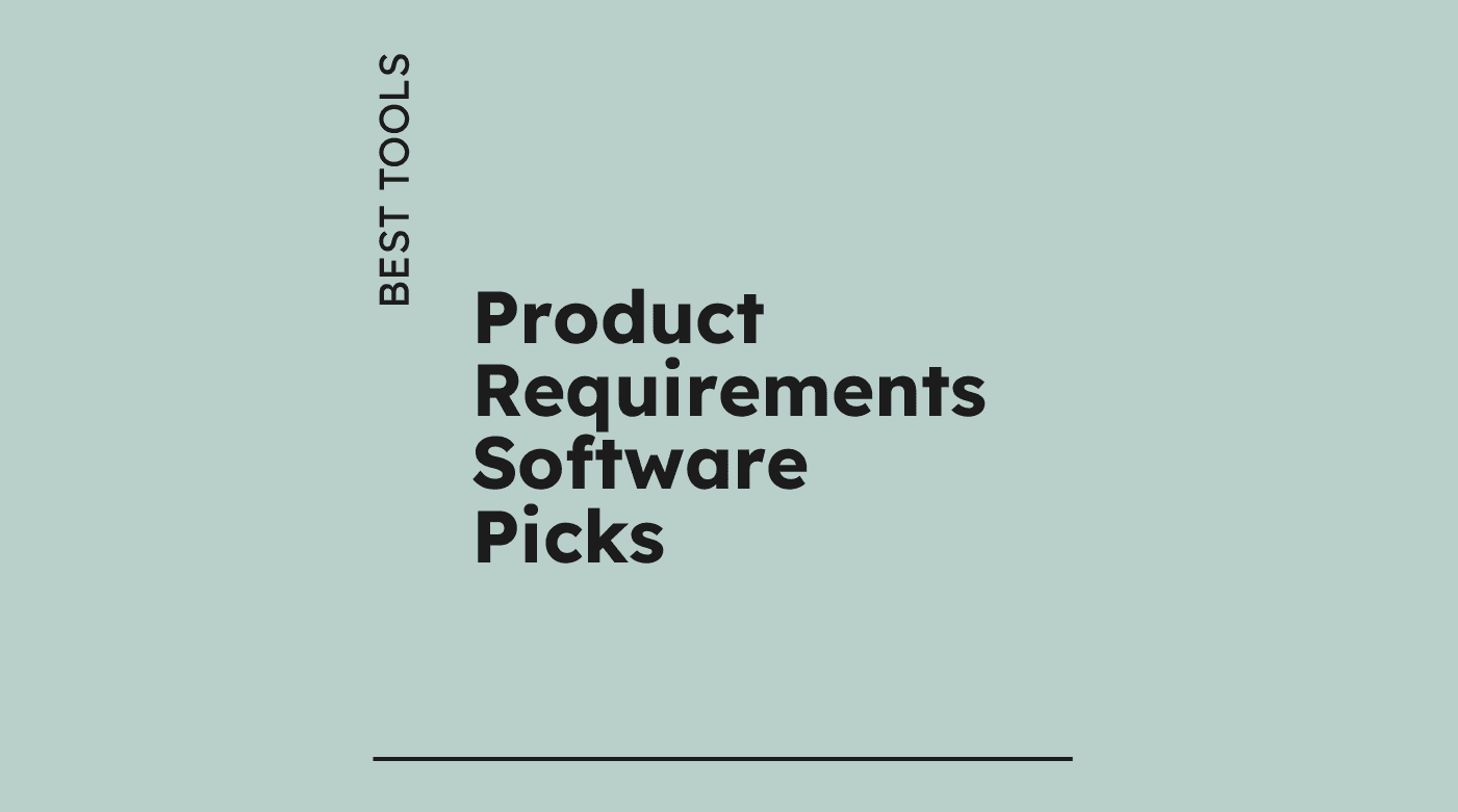 Product requirements software picks best tools 65744