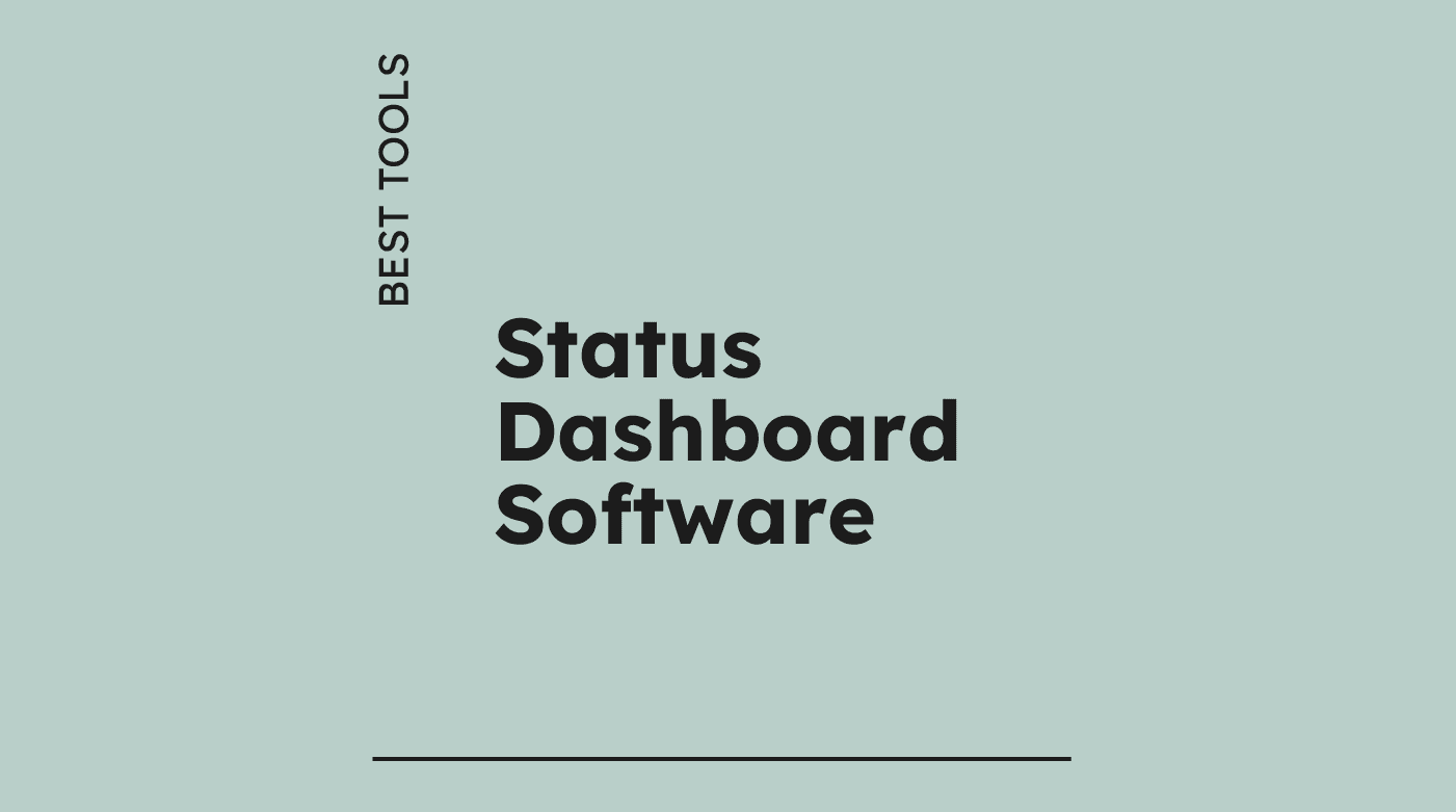 Status dashboard software best tools 36531