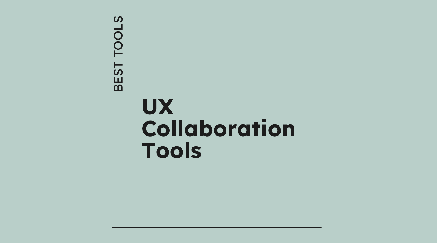 Ux collaboration tools best tools 23975