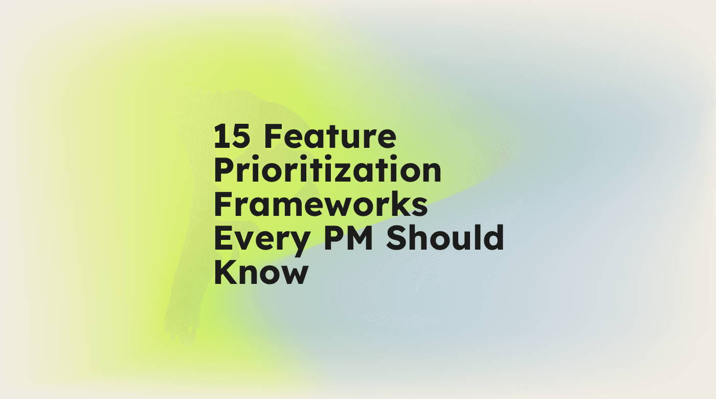 15 feature prioritization frameworks every pm should know standard editorial post 87310