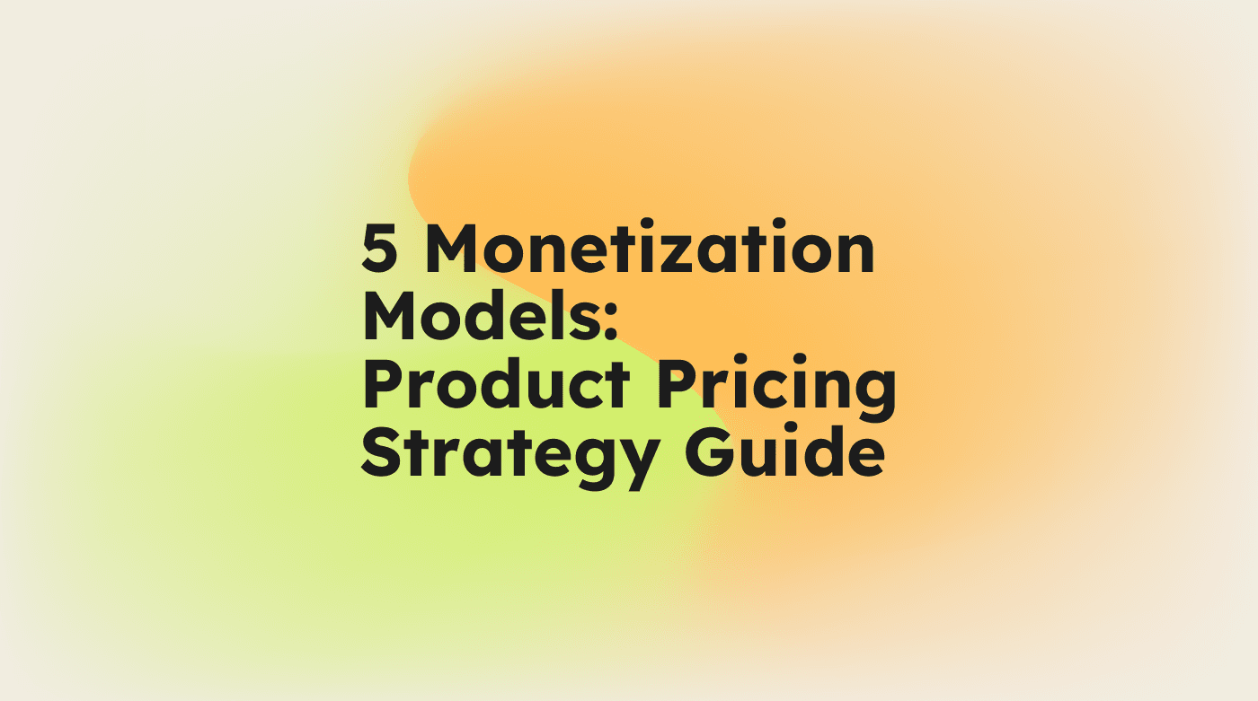 5 monetization models product pricing strategy guide standard editorial post 73296