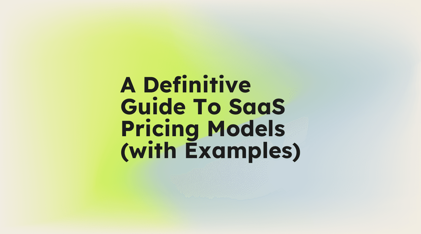 A definitive guide to saas pricing models with examples standard editorial post 82463