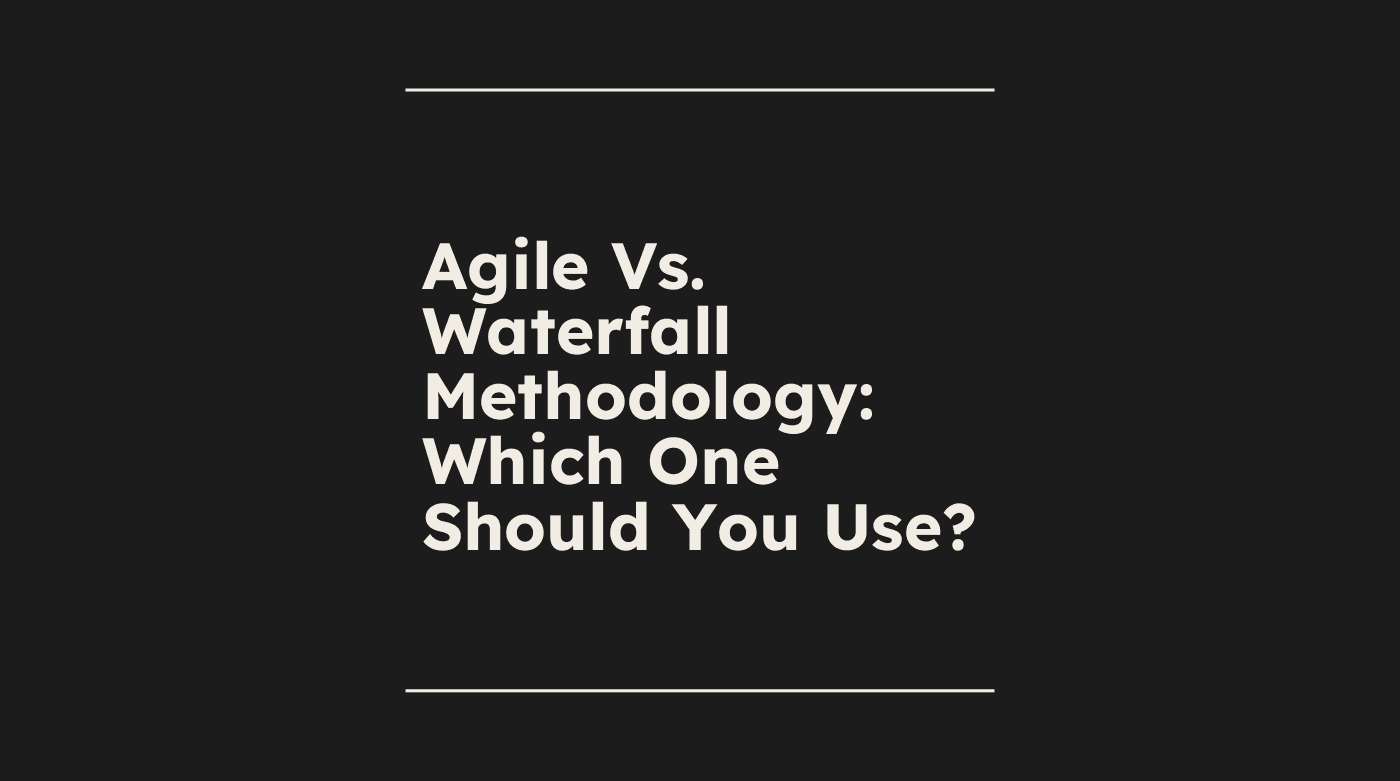 Agile Versus Waterfall methodology which one should you use standard editorial post 29577