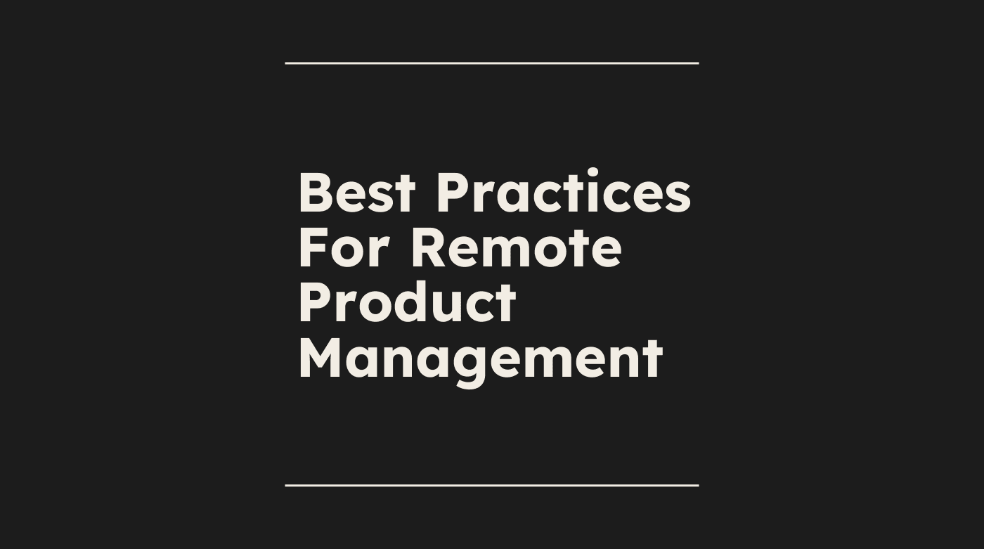 Best practices for remote product management standard editorial post 81879