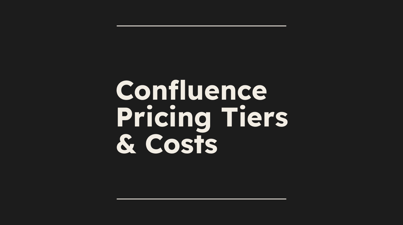 Confluence pricing tiers costs standard editorial post 19568