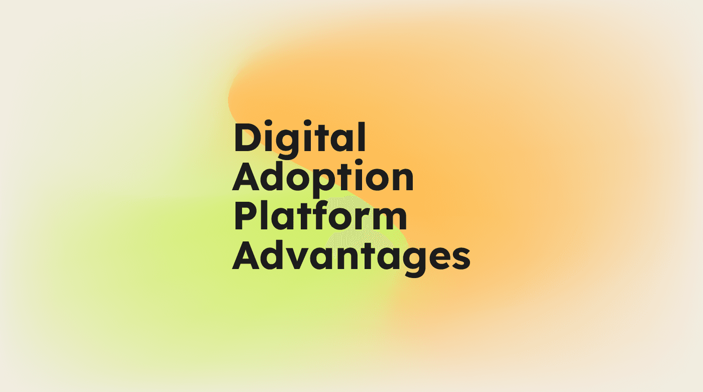 Digital adoption platform advantages text on light background