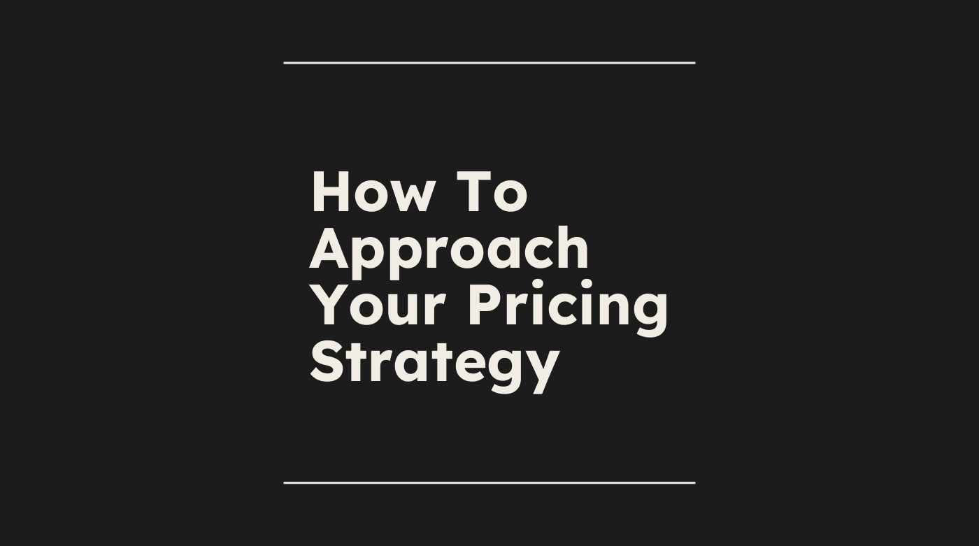How to approach your pricing strategy standard editorial post 36346