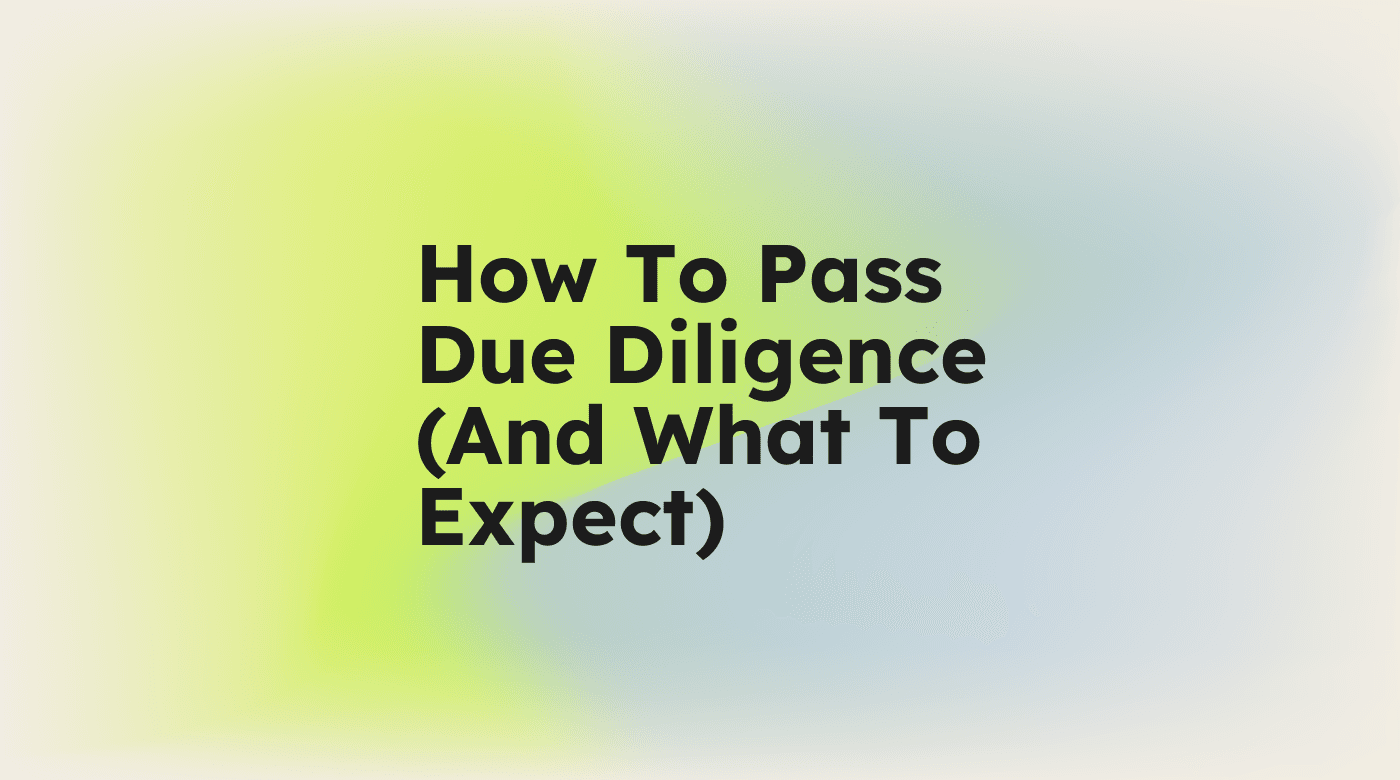 How to pass due diligence and what to expect standard editorial post 13371