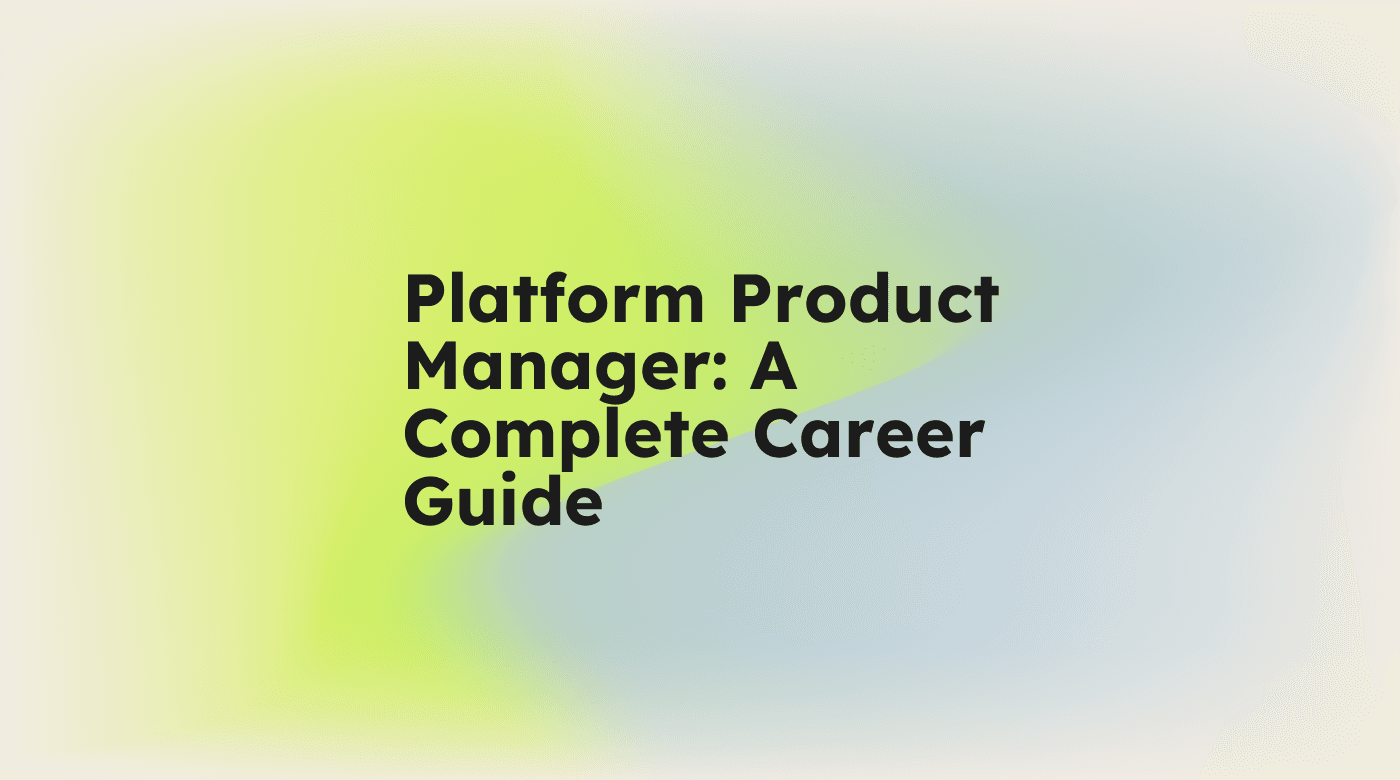 Platform product manager a complete career guide standard editorial post 64675