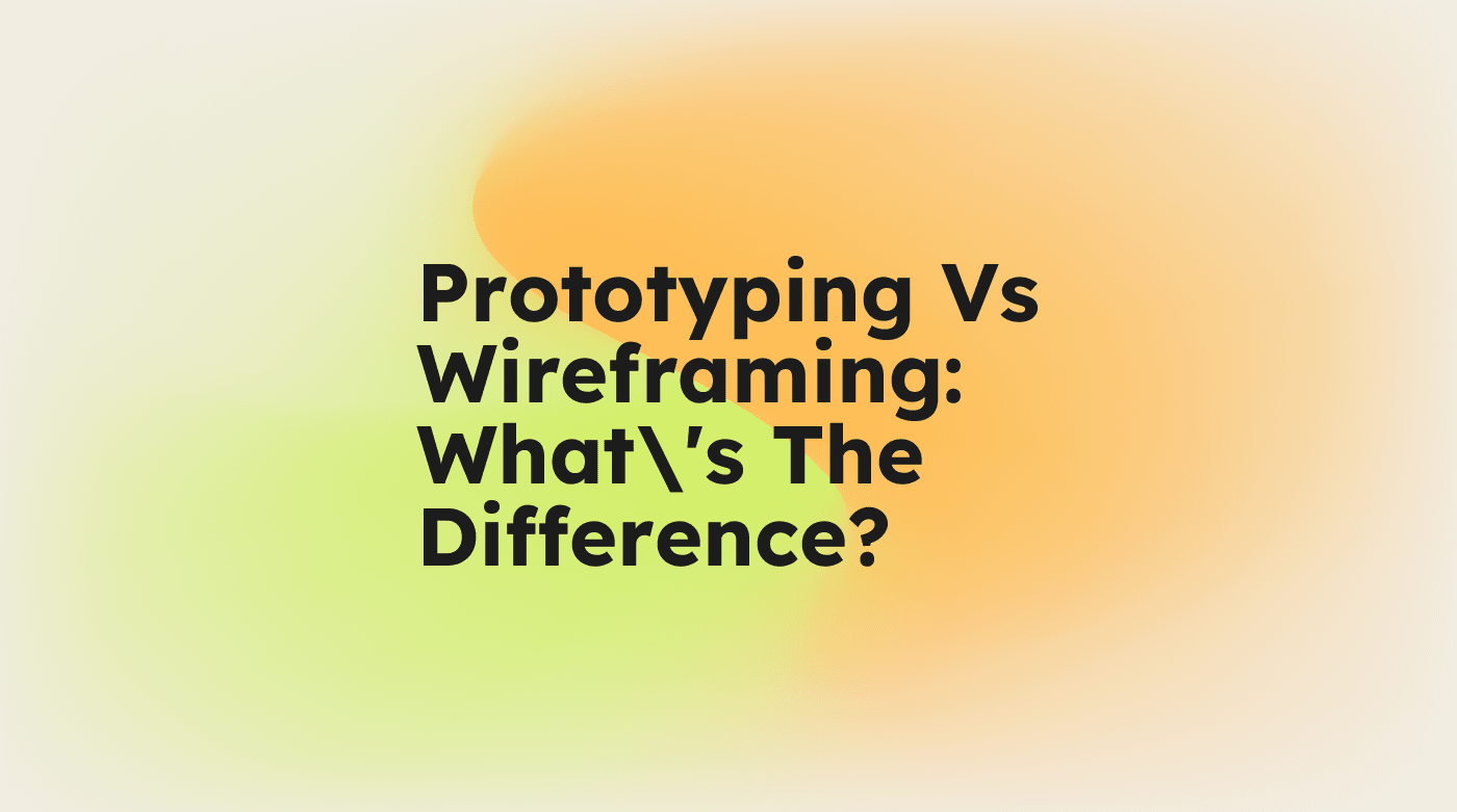 Prototyping Versus Wireframing whats the difference standard editorial post 76327