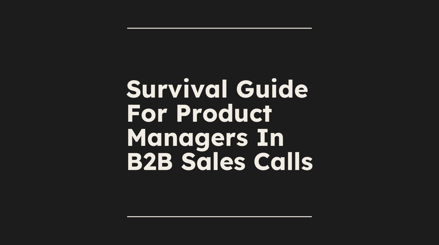 Survival guide for product managers in b2b sales calls standard editorial post 29257