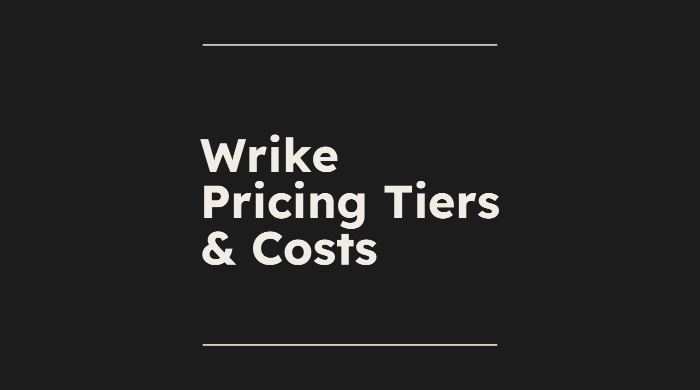 Wrike pricing tiers costs standard editorial post 49793
