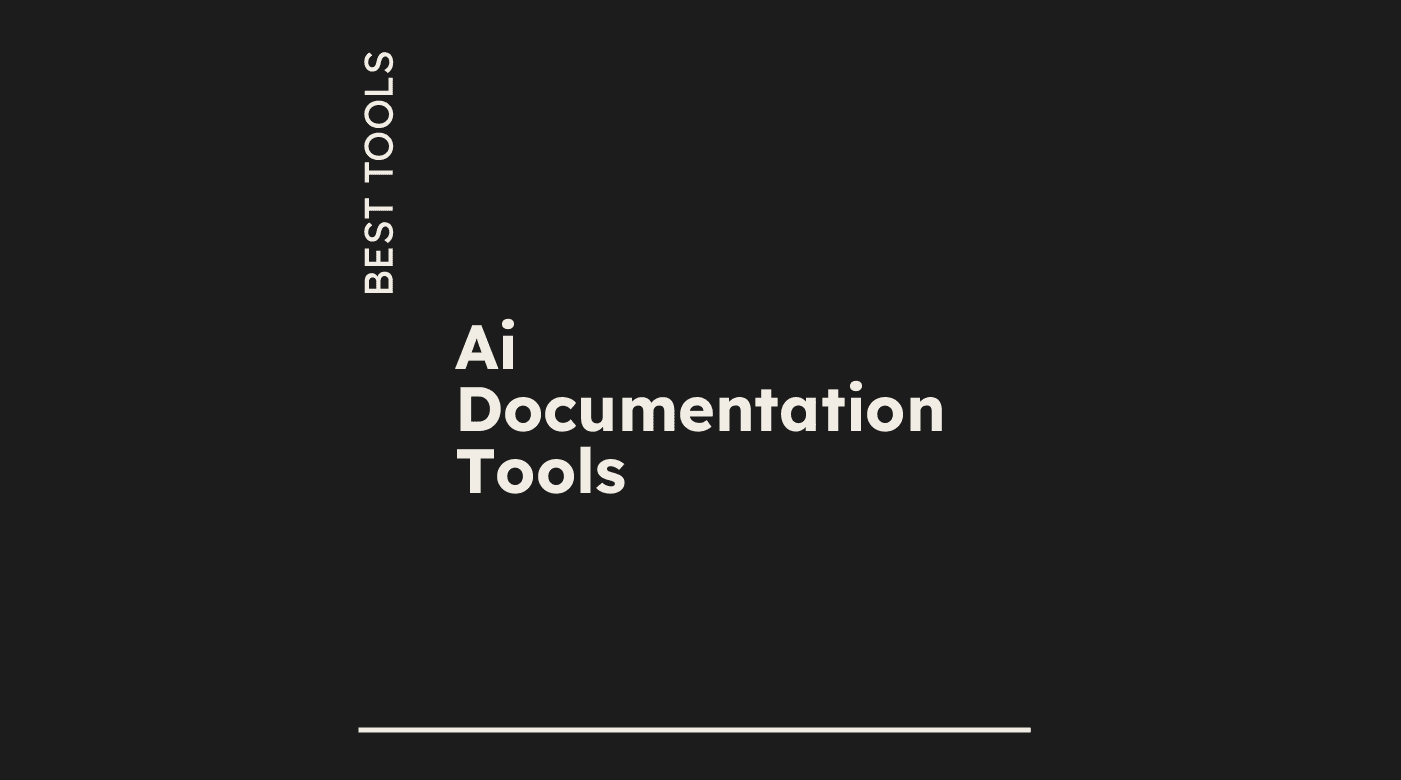 Ai documentation tools best tools 82740