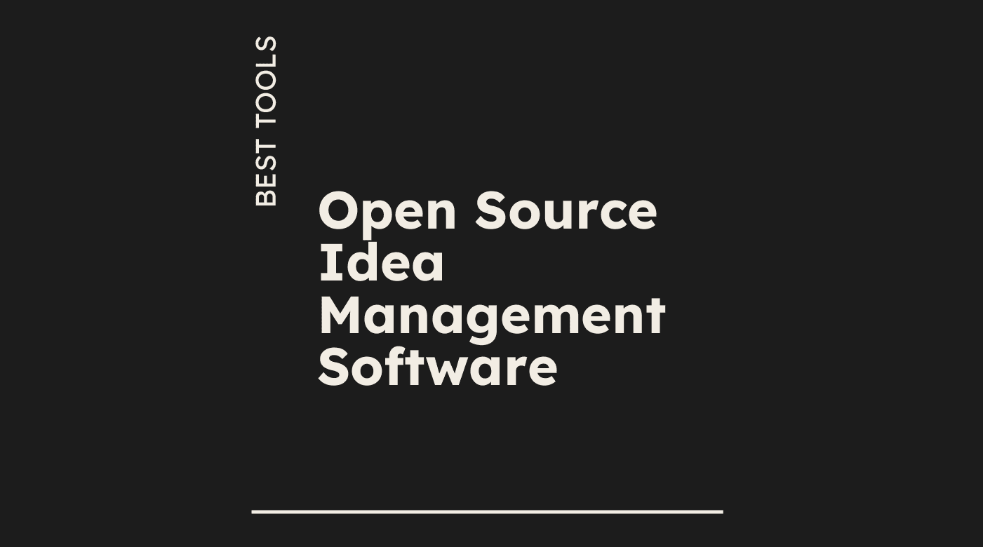 Open source idea management software best tools 08790