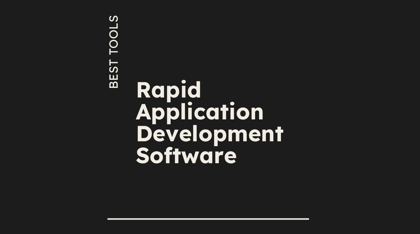 Rapid application development software best tools 61571
