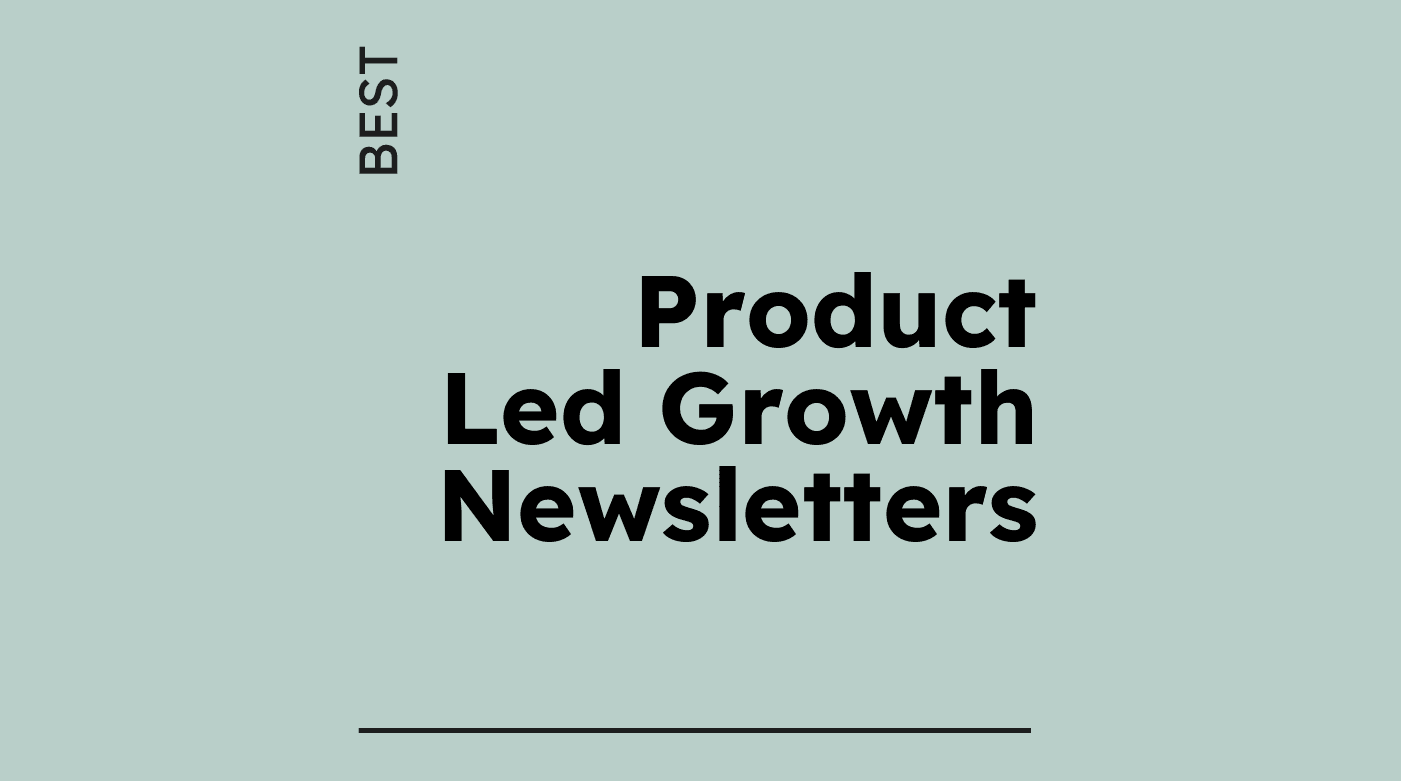 Product led growth newsletters generic best of 98790