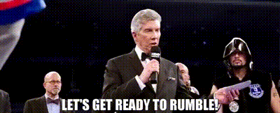 let's get ready to rumble gif