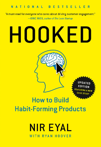 Hooked: How to Build Habit-Forming Products - product design book