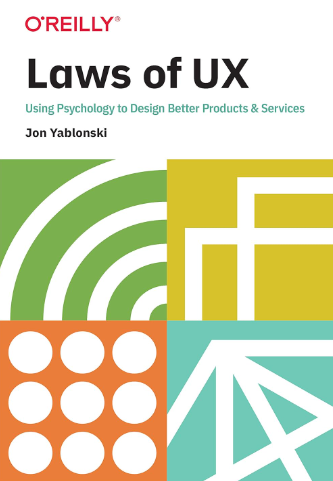 Laws of UX: Using Psychology to Design Better Products & Services - product design book
