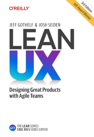 Lean UX: Designing Great Products with Agile Teams - product design book