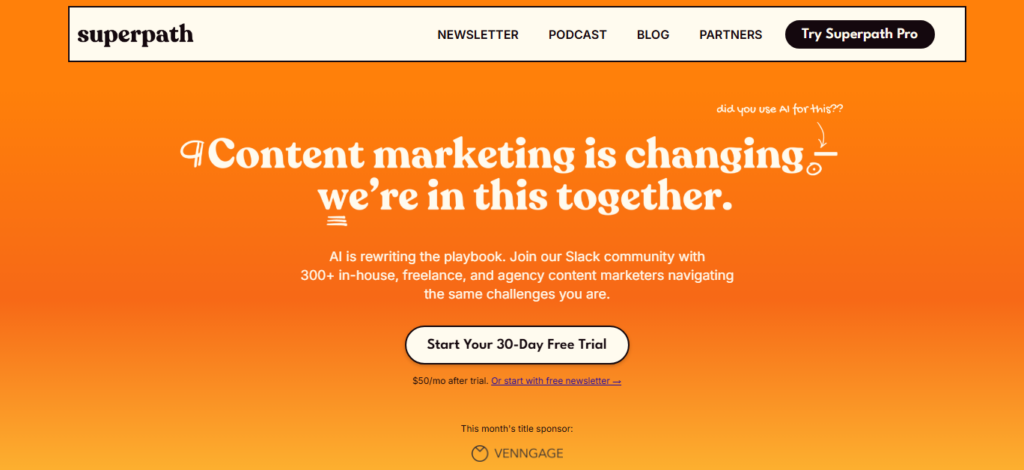 Superpath homepage promoting a content marketing community with Slack access, newsletter, podcast, blog, and a free trial for content marketers
