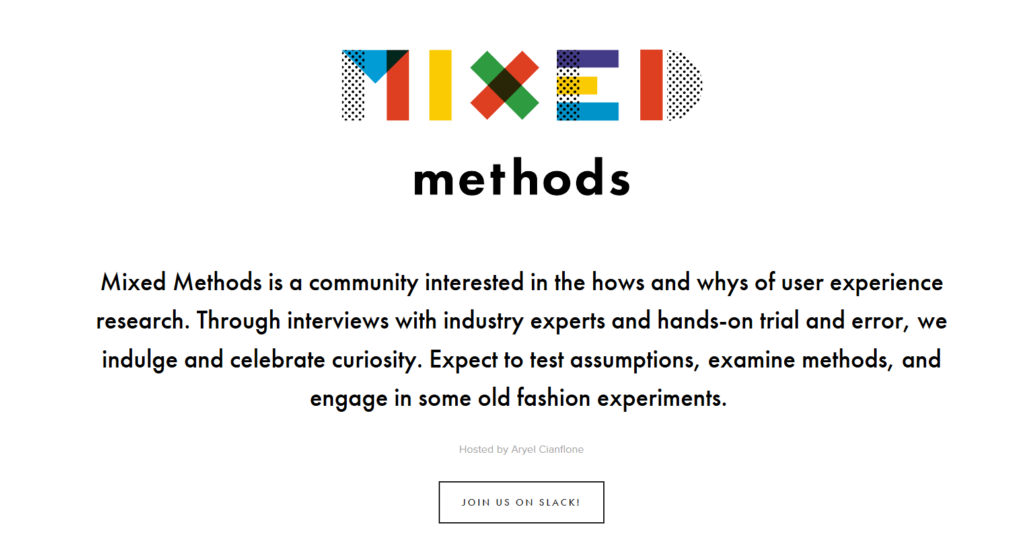 Mixed Methods UX community webpage featuring a mission statement about exploring user experience research methods through interviews, experiments, and collaborative design discussions