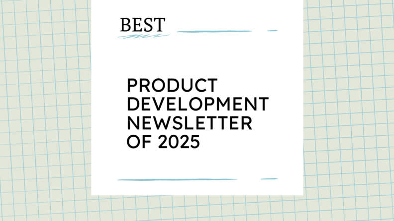 Product development newsletter of 2025 generic best of