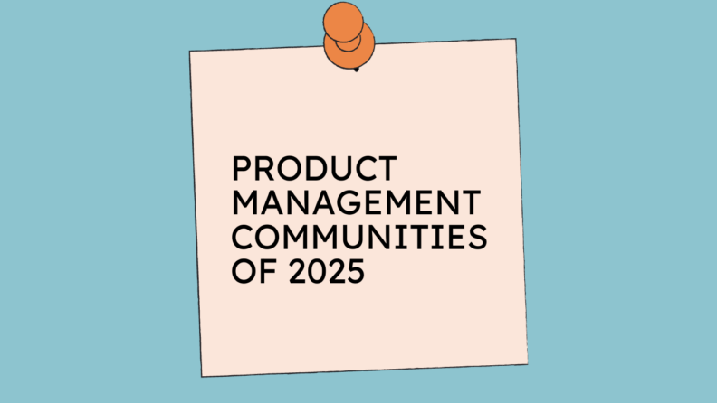 Product management communities of 2025 generic best of