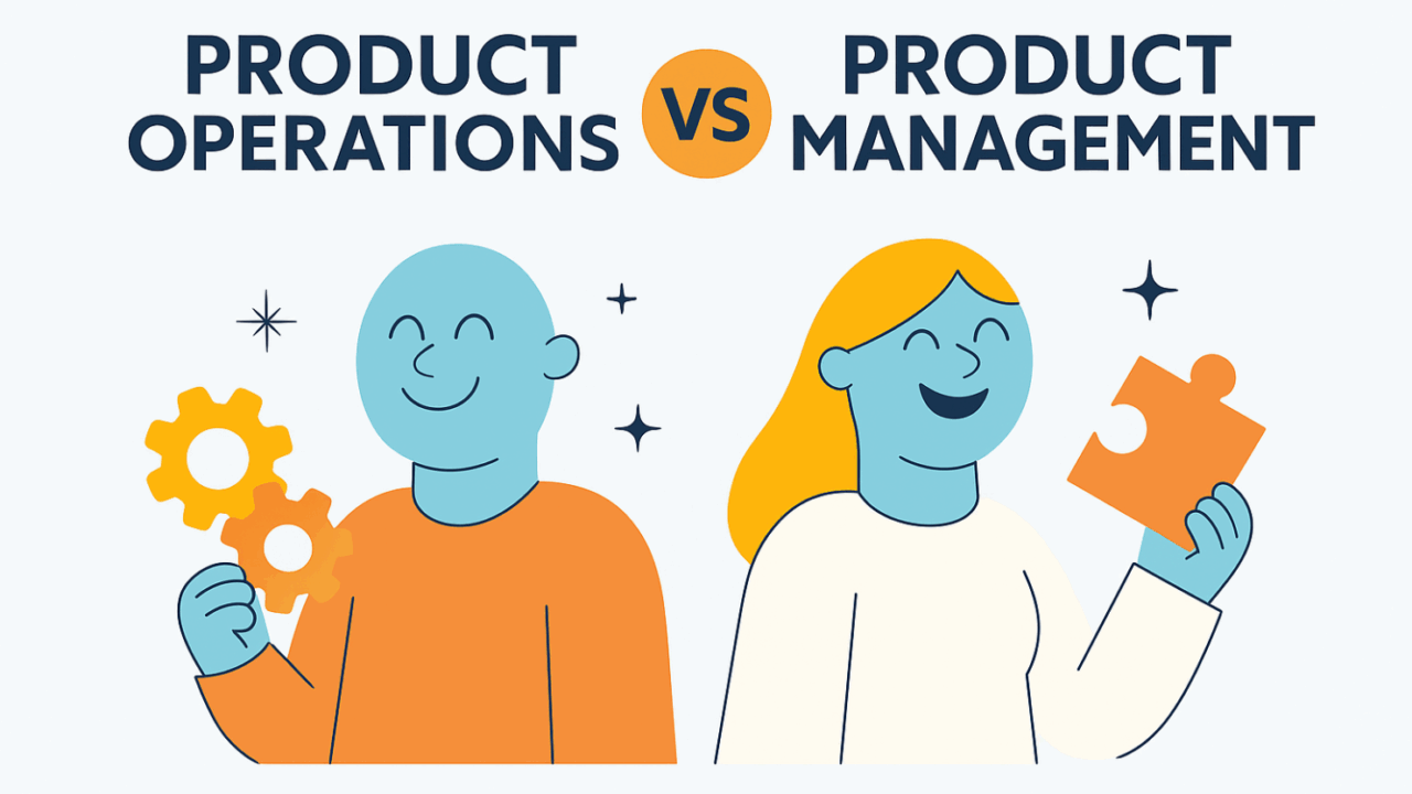 Product Operations vs. Product Management: Key Differences