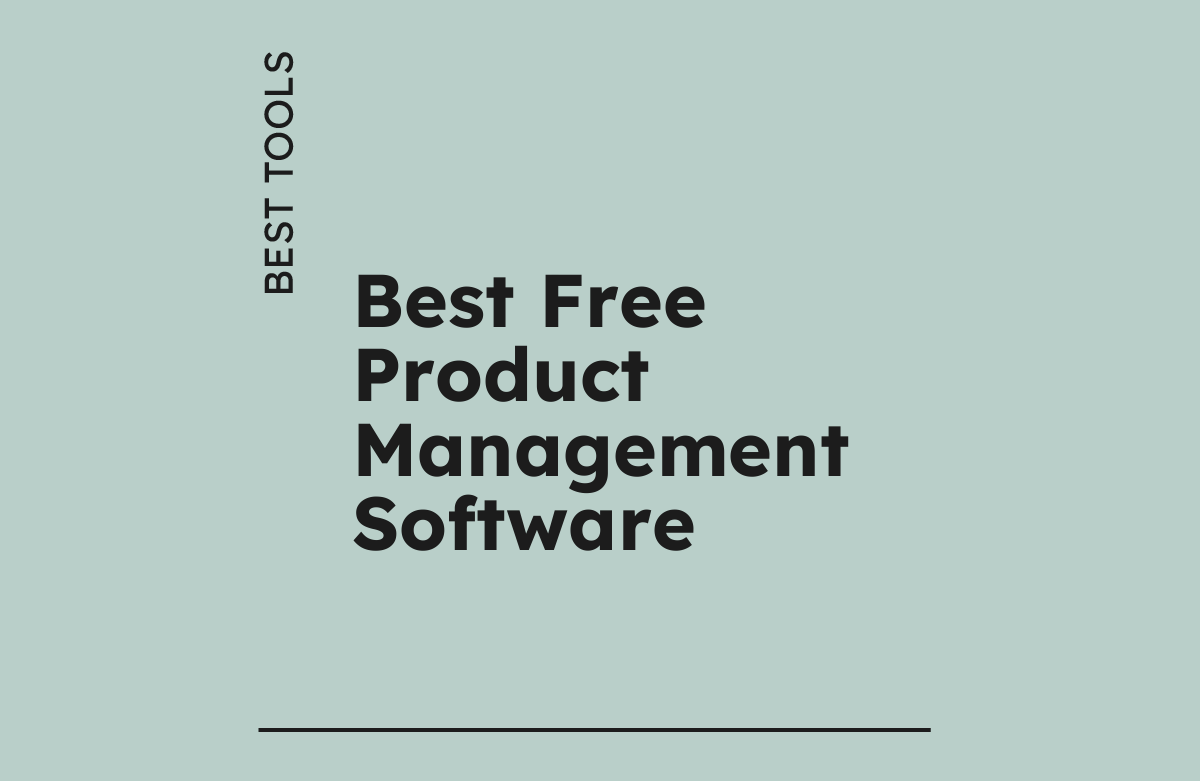 What is the best free product management software? 2026 Reviews