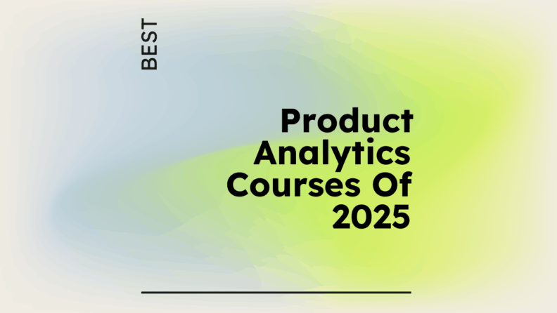Product analytics courses of 2025 generic best of 00525