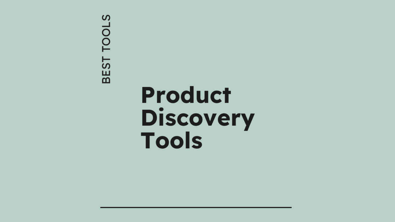 10 Best Product Discovery Tools Reviewed in 2026