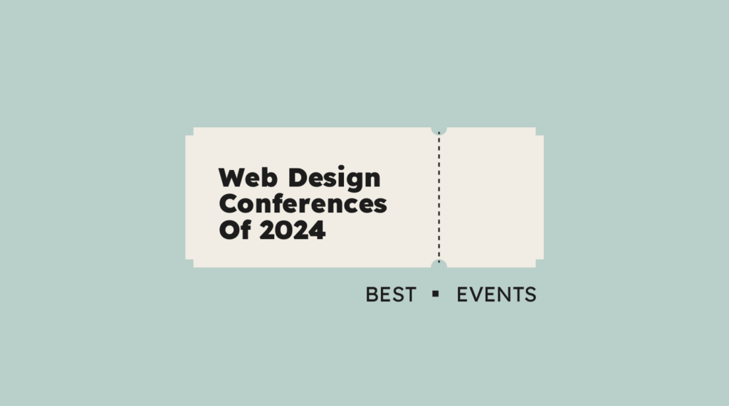 Web design conferences of 2024 best events 84894